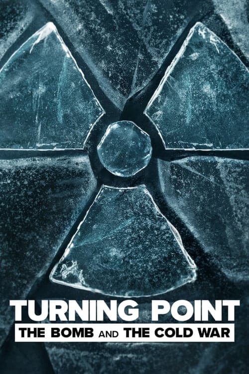 Turning Point: The Bomb and the Cold War จุดเปลี่ยน: ระเบิดและสงครามเย็น (2024)