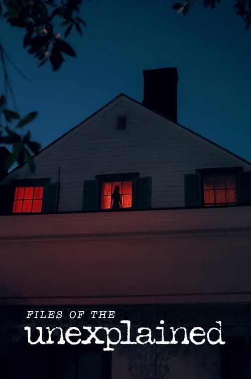 Files of the Unexplained (2024)ไฟล์พิศวง