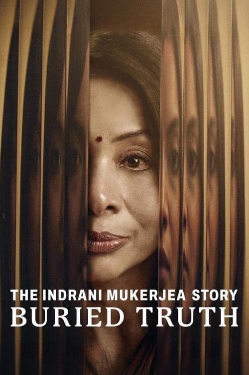 The Indrani Mukerjea Story: Buried Truth อินดรานี มูเกอร์เจีย: ความจริงที่ฝังกลบ