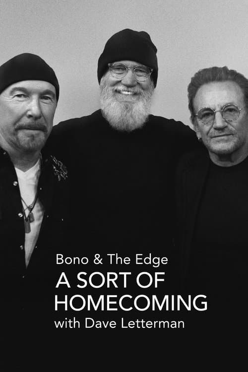 ดูหนังสารคดีใหม่ Bono & The Edge: A Sort of Homecoming with Dave Letterman (2023)
