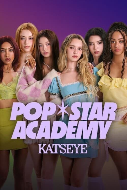 Pop Star Academy: KATSEYE เส้นทางเดบิวต์: KATSEYE (2024)