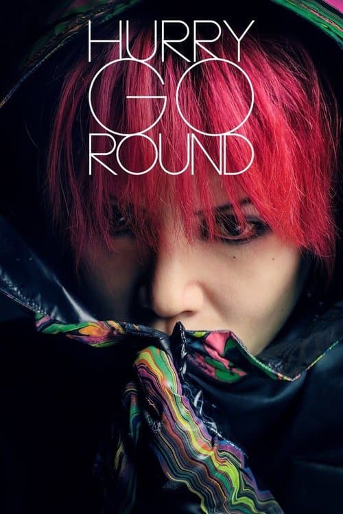 Hurry Go Round (2018)