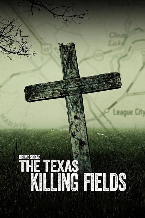 Crime Scene: The Texas Killing Fields ทุ่งสังหารแห่งเท็กซัส
