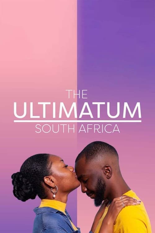 The Ultimatum: South Africa (2024) เลิกหรือแต่ง ฉบับแอฟริกาใต้