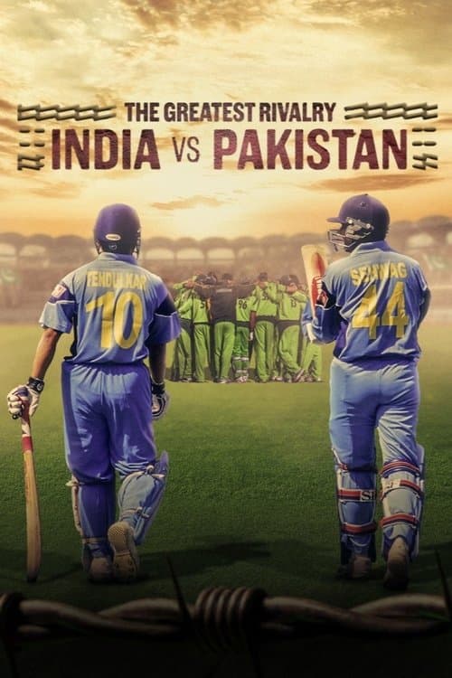 The Greatest Rivalry: India vs Pakistan (2025) คู่แข่งตลอดกาล: อินเดียปะทะปากีสถาน