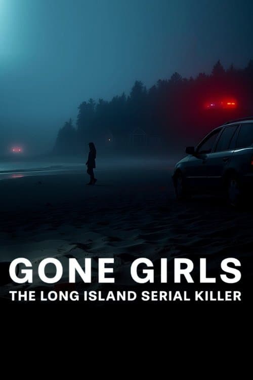 Gone Girls: The Long Island Serial Killer (2025) ล่าฆาตกรต่อเนื่องลองไอส์แลนด์-season 1