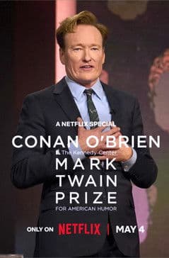 Conan O'Brien: The Kennedy Center Mark Twain Prize for American Humor (2025) โคแนน โอไบรอัน: รางวัลมาร์ค ทเวน สาขาสุขนาฏกรรมอเมริกัน